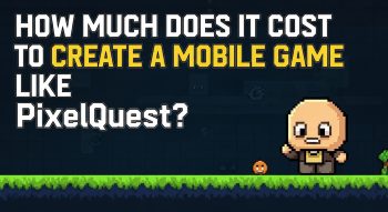 How Much Does it Cost to create a mobile game like PixelQuest