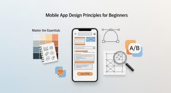 Mobile App Design Principles for Beginners