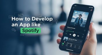 How to Develop an App Like Spotify