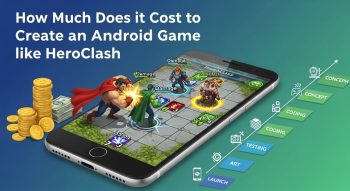 How Much Does it Cost to Create an Android Game like HeroClash