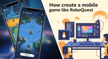 How to Create a Mobile Game Like RoboQuest
