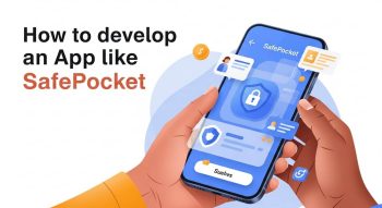 How to Develop an App Like SafePocket
