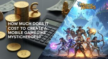 How Much Does It Cost to Create a Mobile Game Like MysticHeroes?