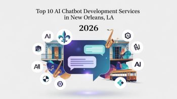 10 Best AI Chatbot Development Services in New Orleans LA
