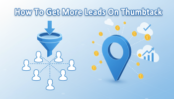 How To Get More Leads On Thumbtack