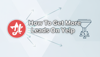 How To Get More Leads On Yelp