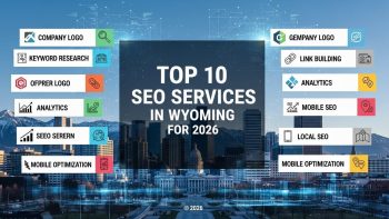 Top 10 SEO Services in Wyoming for 2026