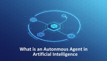 What is an Autonomous Agent in Artificial Intelligence
