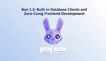 Bun 1.3: Built-in Database Clients and Zero-Config Frontend Development