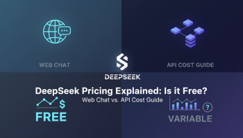 DeepSeek Pricing Explained: Is it Free? Web Chat vs. API Cost Guide