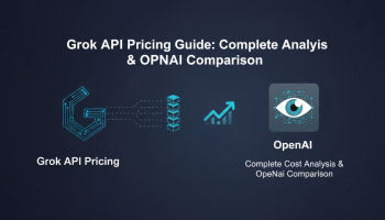 Grok API Pricing Guide: Complete Cost Analysis & OpenAI Comparison