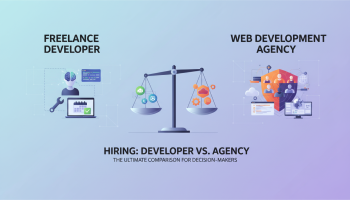 Hiring Freelance Developer vs Web Development Agency: The Ultimate Comparison for Decision-Makers