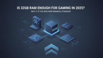 Is 32GB RAM Enough for Gaming in 2025? Why it is the New Performance Standard