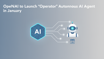 OpenAI to Launch 'Operator' Autonomous AI Agent in January