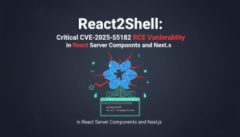 React2Shell: Critical CVE-2025-55182 RCE Vulnerability in React Server Components and Next.js