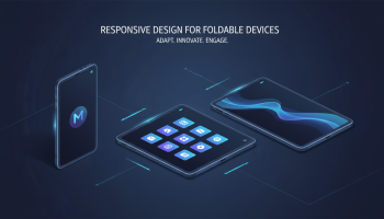 Responsive Design for Foldable Devices