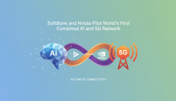 SoftBank and Nvidia Pilot World's First Combined AI and 5G Network