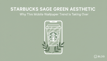 Starbucks Sage Green Aesthetic: Why This Mobile Wallpaper Trend Is Taking Over