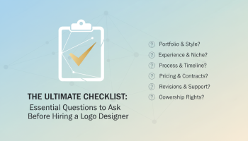 The Ultimate Checklist: Essential Questions to Ask Before Hiring a Logo Designer